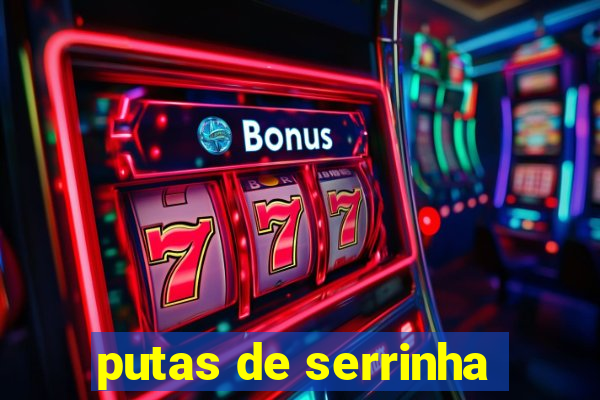 putas de serrinha